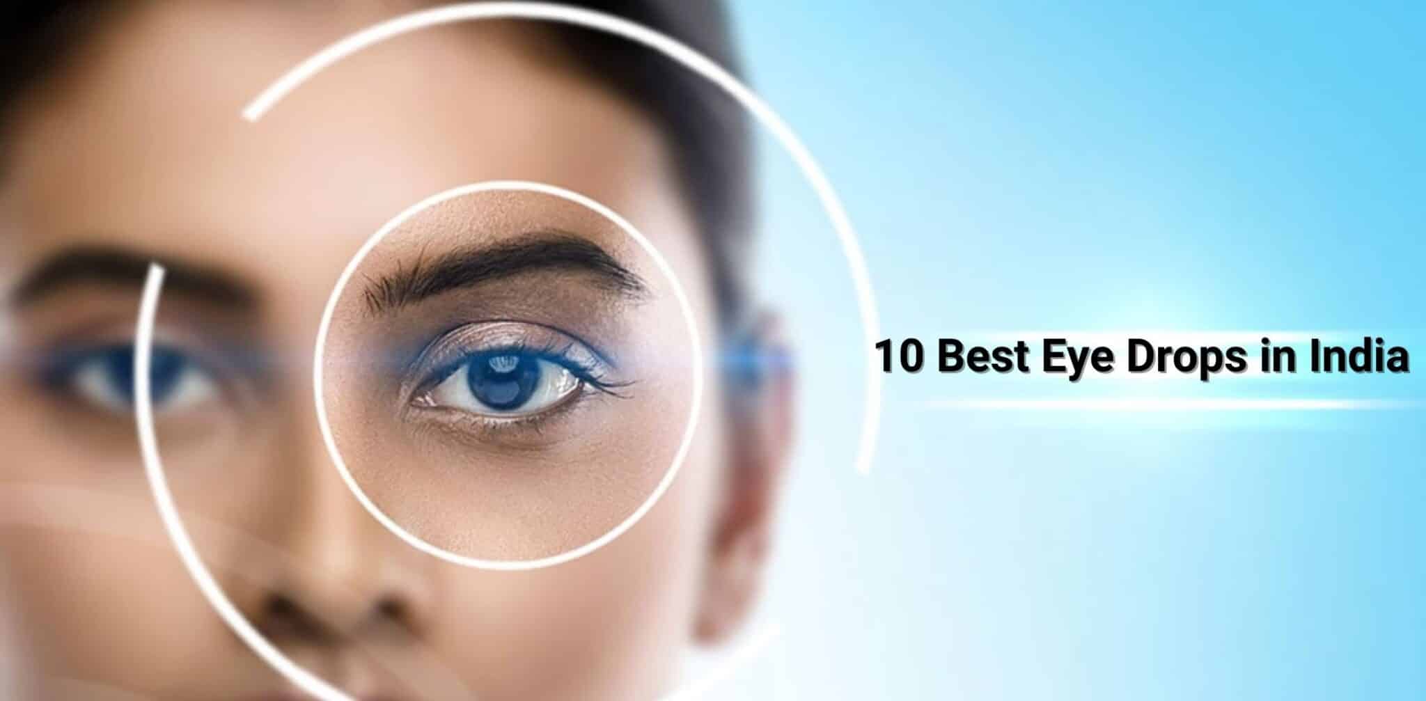 10 Best Eye Drops in India Top 10 Eye Drops in India